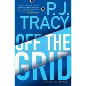USED-Off the Grid (A Monkeewrench Novel) by P. J. Tracy (Hardcover)