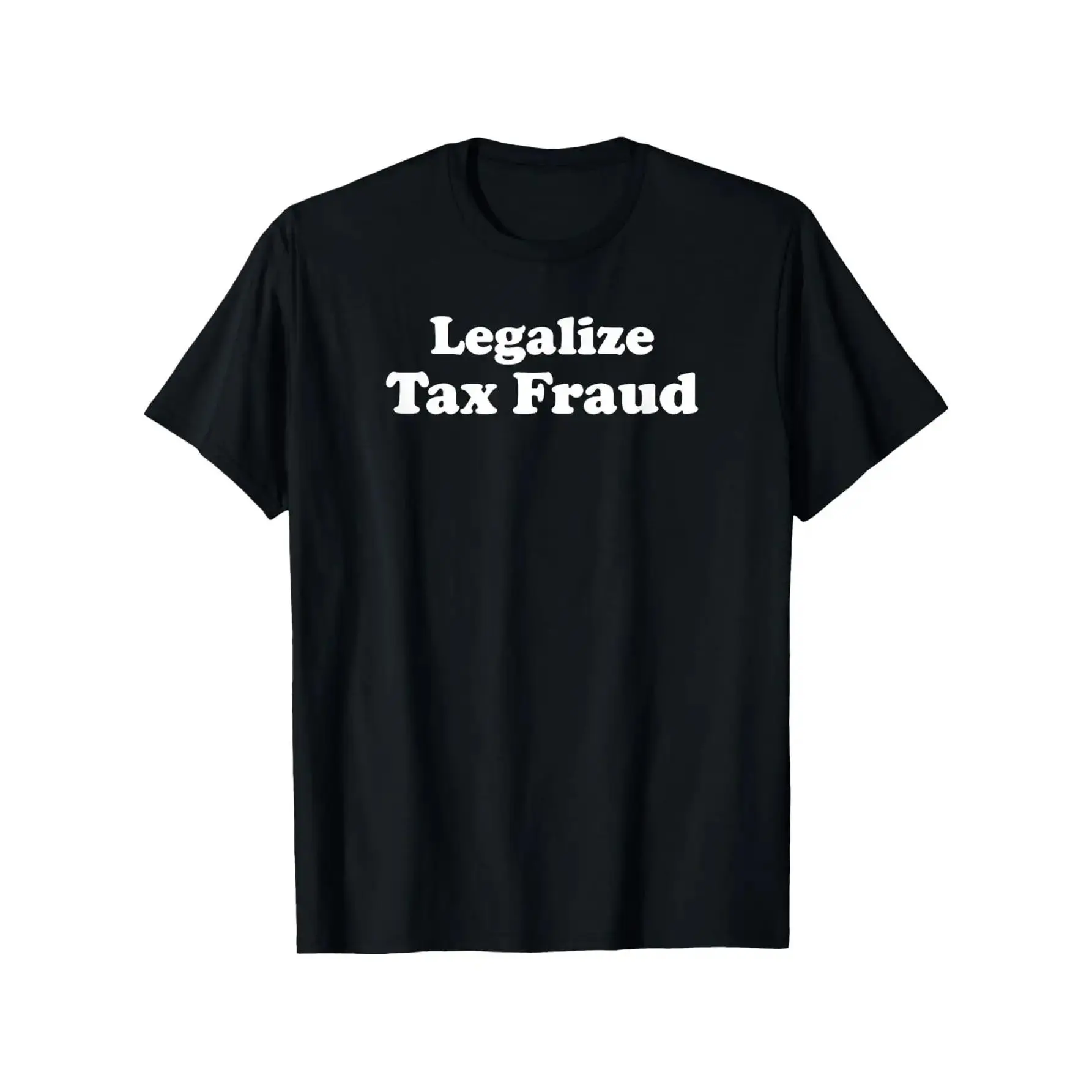 Unisex 100% Cotton Legalize Tax Fraud Graphic T-Shirt, Menswear Streetwear Short-Sleeve Round Neck Foldable Casual Outdoor Tee with Slight Stretch, S-XXXL Y2K Outfit