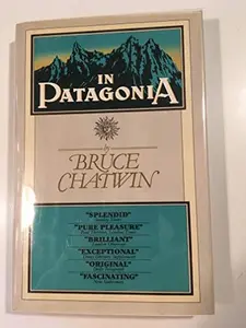 USED-In Patagonia [hybrid proof]. by Bruce. Chatwin (Hardcover)