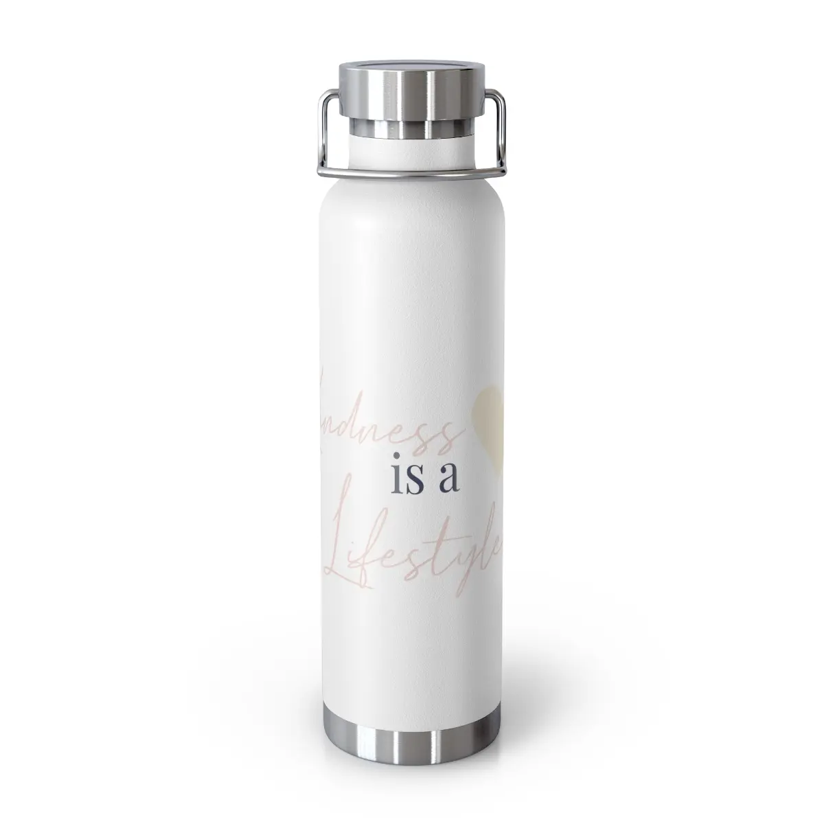Kindness is a Lifestyle -  Copper Vacuum Insulated Bottle, 22oz