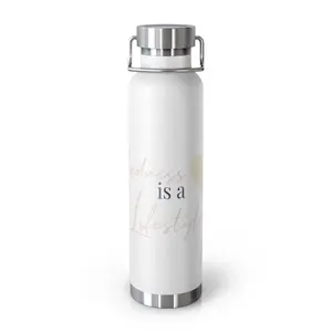 Kindness is a Lifestyle -  Copper Vacuum Insulated Bottle, 22oz