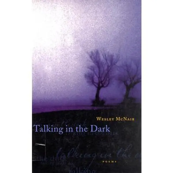 USED-Talking in the Dark by McNair, Wesley (Paperback)