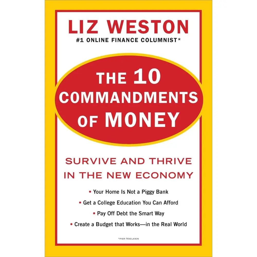 USED-The 10 Commandments of Money: Survive and Thrive in the New Economy by Weston, Liz (Paperback)