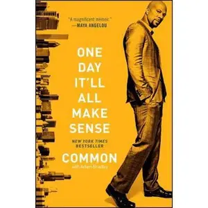 USED-One Day It'll All Make Sense by Common (Paperback)