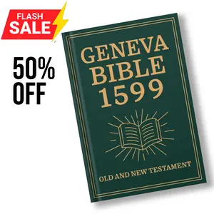 The Geneva Bible - 1599 Complete Edition, Old & New Testament: The Bible That Changed the World. Deluxe Version: Generous Size & Large Print Paperback