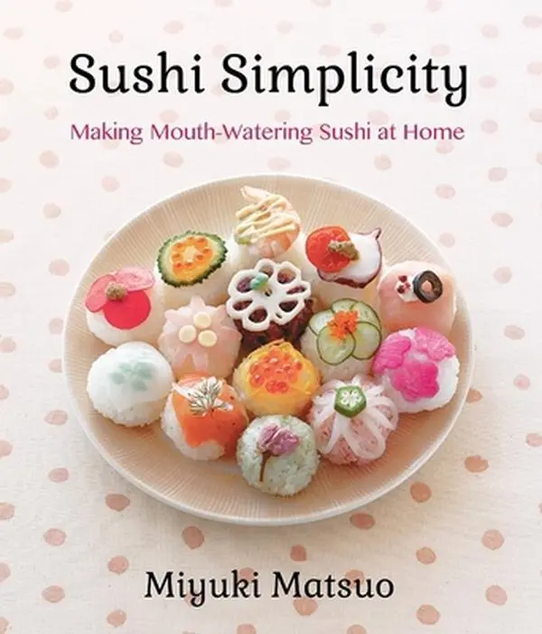 USED-Sushi Simplicity: Making Mouth-Watering Sushi at Home by Matsuo, Miyuki (Paperback)