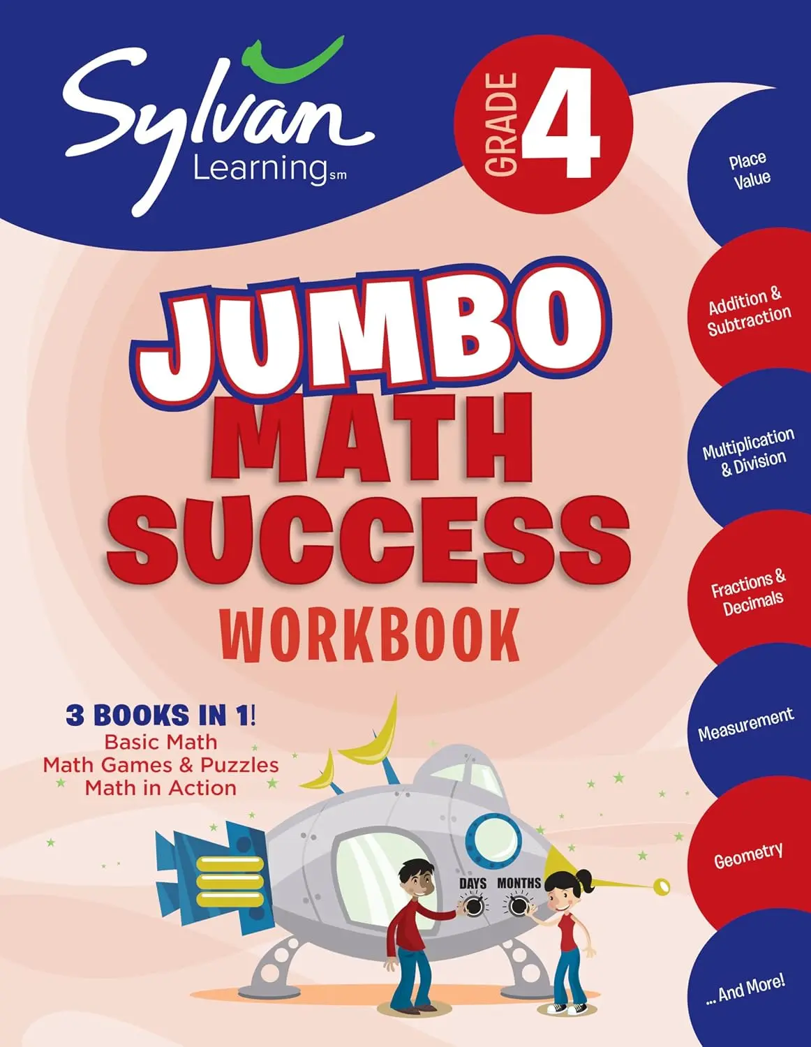 4th Grade Jumbo Math Success Workbook: 3 Books in 1 --Basic Math; Math Games andPuzzles; Math in Action; Activities, Exercises, and Tips to Help ... and GetAhead (Sylvan Math Jumbo Workbooks)