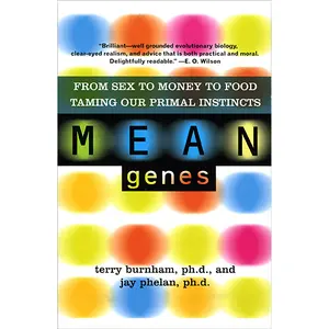 Mean Genes by Terry Burnham, Jay Phelan [Paperback Book]