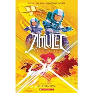 Supernova: A Graphic Novel (Amulet #8): Volume 8 -- Kazu Kibuishi, Paperback