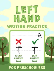 Left Hand Writing Practice for Preschoolers: Left Handed Handwriting Practice Paper With Line for Kids - ABCs Letter Tracing for Kids (Writing Paper for Kindergarten)