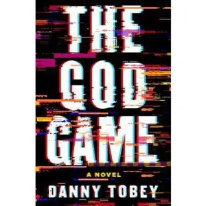 USED-The God Game by Tobey, Danny (Hardcover)