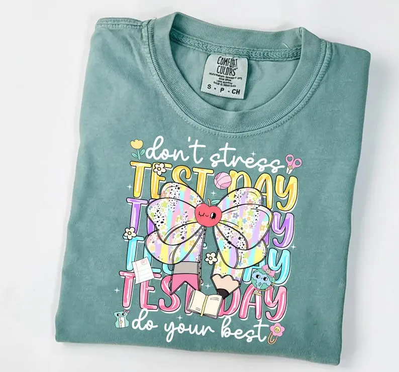 Test Day Dont Stress Do Your Best Shirt Comfort Colors, State Testing Teacher Graphic Tee, Student Encouragement TShirt, Classroom Shirt Soft Cotton Tee