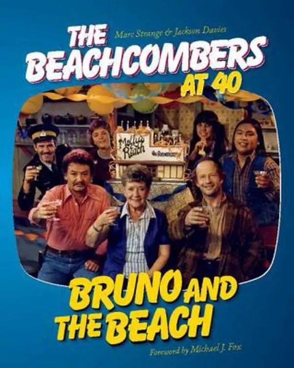 USED-Bruno and the Beach: The Beachcombers at 40 by Strange, Marc ...