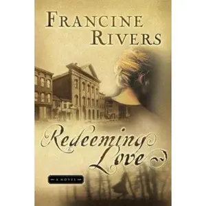 USED-Redeeming Love by Francine Rivers (Paperback)