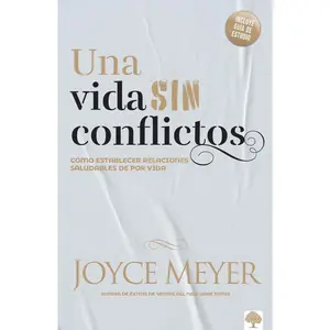 USED-Una Vida Sin Conflictos: Cómo Establecer Relaciones Saludables de Por Vida by Meyer, Joyce (Paperback)