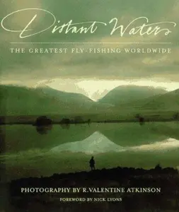 USED-Distant Waters: The Greatest Fly-fishing Worldwide by Nick Lyons (Hardcover)