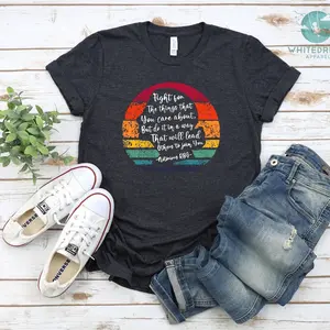 Fight For The Things You Care About Shirt, Ruth Bader Ginsburg Shirt, Women Rights T-shirt, Girl Power Sweatshirt, Abortion Rights Shirt LDY