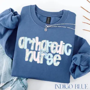 Orthopedic Nurse Sweatshirt, Ortho Nurse Crewneck