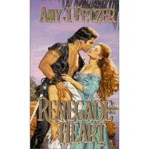 USED-Renegade Heart by Amy J. Fetzer (Unknown)