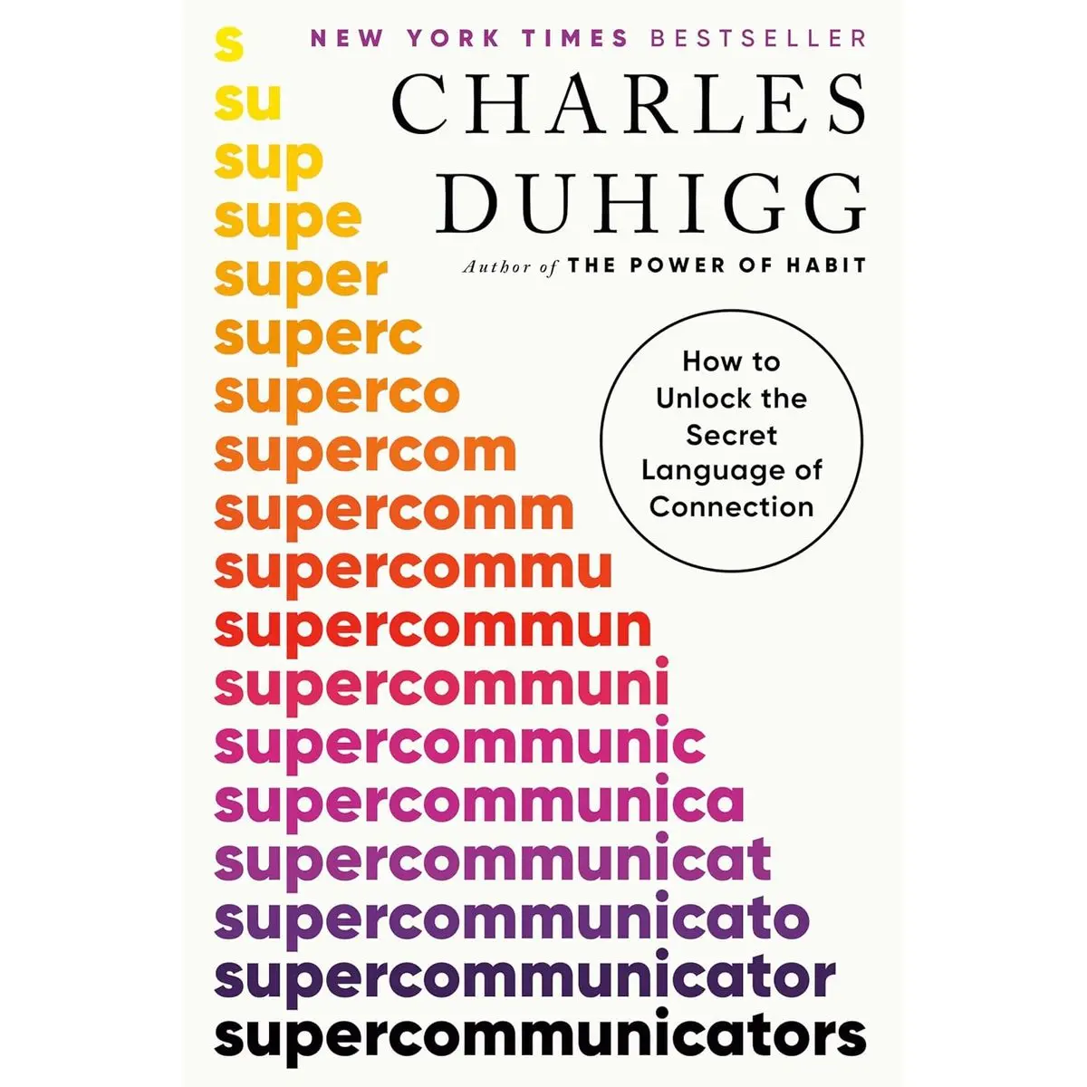 Supercommunicators: How to Unlock the Secret Language of Connection Hardcover – February 20, 2024