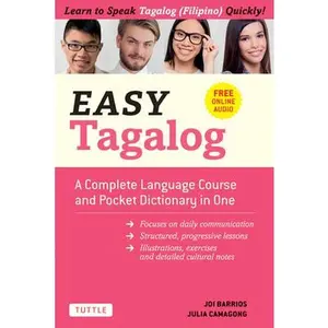 USED-Easy Tagalog: A Complete Language Course and Pocket Dictionary in One! (Free Companion Online Audio) by Barrios, Joi (Paperback)