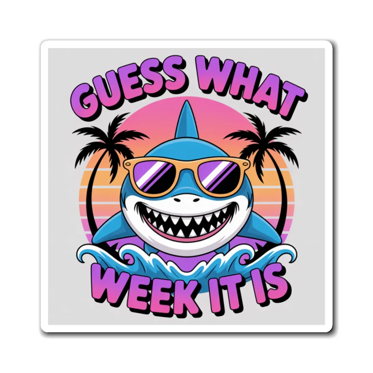 Funny Shark Magnet – Guess What Week It Is Beach Sunglasses Shark & Palm Trees | Tropical Summer Vacation Fridge Magnet