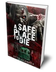 SIGNED Hardcover: A Safe Place To Die, Wrack and Ruin Series, Book 2 by Otto Schafer