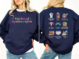 Big Fan Of Human Rights T-Shirt - Sweatshirt - Hoodie, Human Rights Top, Social Justice Gift For Activist, Anti Trump T-shirt, Rainbow LGBT Tee, Social Justice Gift, Full Size, Full Color