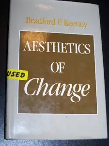 USED-Aesthetics of Change (The Guilford Family Therapy Series) by Bradford P. Keeney (Hardcover)