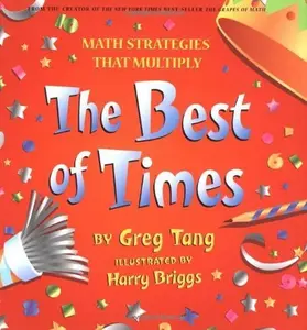 USED-Math Strategies That Multiply: The Best of Times by Greg Tang (Paperback)