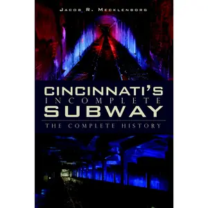 Cincinnati's Incomplete Subway