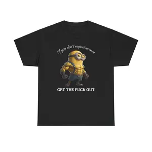 Respect Women Minion TShirt - 100% Cotton Oversized Tee with Minion Graphic, Stupid Funny Feminism Design, Gift for Boyfriend