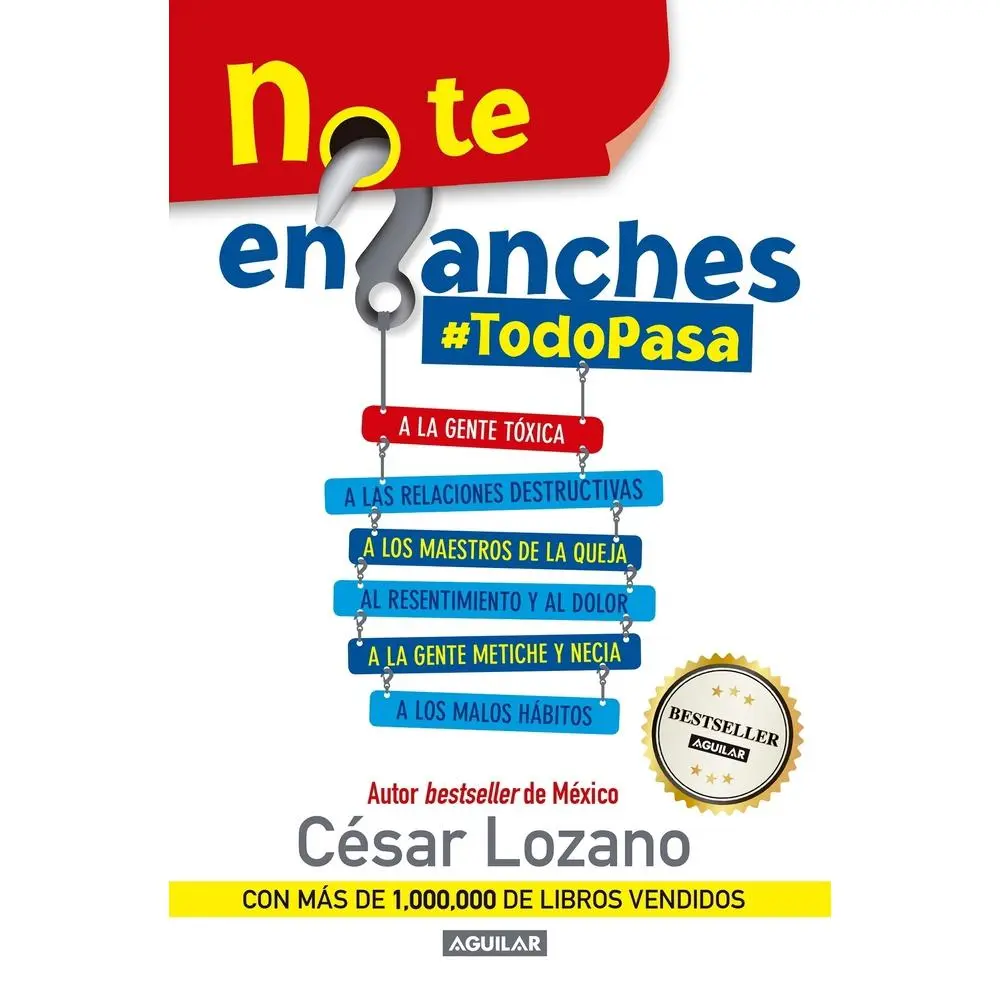 USED Book - No Te Enganches / Don't Get Drawn In!: #Todopasa by Lozano, César (Paperback) - Spanish