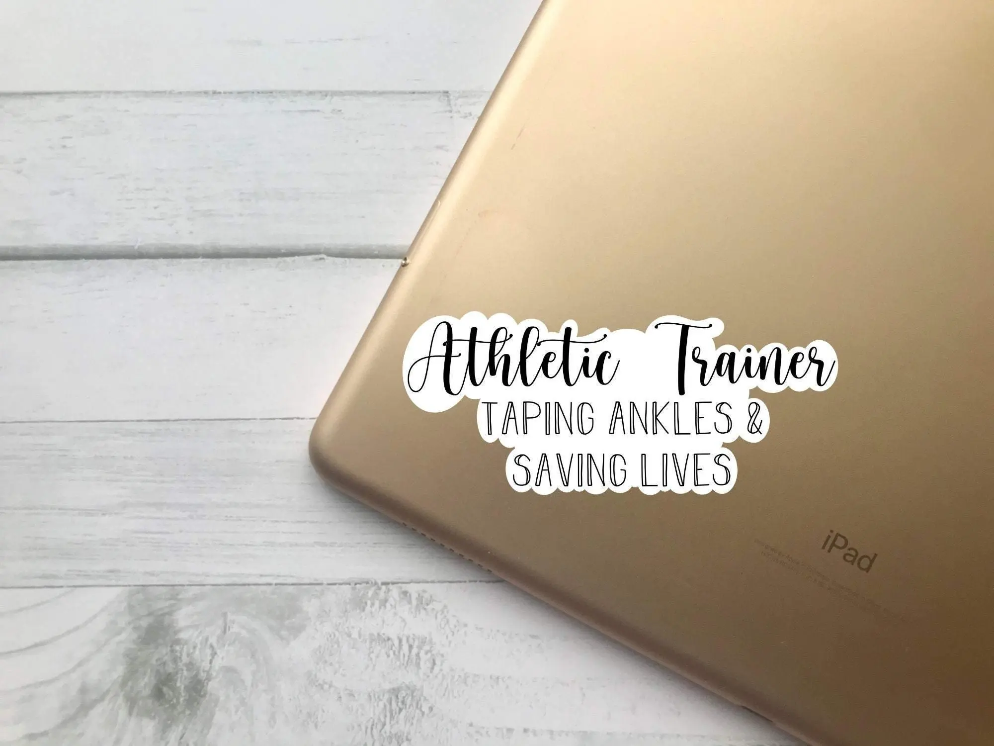 Athletic Trainer, Taping Ankles & Saving Lives Sticker