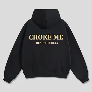 Funny Streetwear Graphic Tee  Choke Me Respectfully  Statement Shirt, Sweater , Hoodie For Men & Women, Gift For Her And Him , Vibes