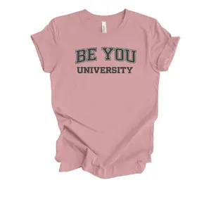 Be You University Front & Back Graphic T-Shirt