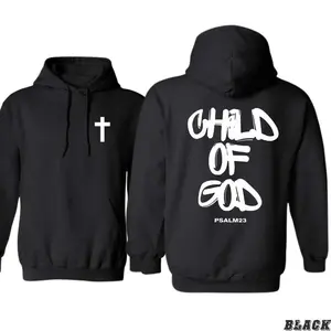 Child of God Hoodie? Bold Christian Faith graphic sweatshirt, Psalm 23–inspired design, unisex casual top, trending religious streetwear, US hoodies for men, vintage shirts, gifts, menswear, spandex, fall clothing, sport stretch