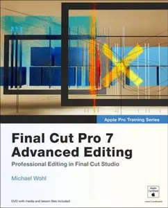 USED-Final Cut Pro 7 Advanced Editing by Michael Wohl (Paperback)