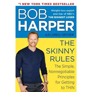 USED-The Skinny Rules: The Simple, Nonnegotiable Principles for Getting to Thin by Harper, Bob (Hardcover)