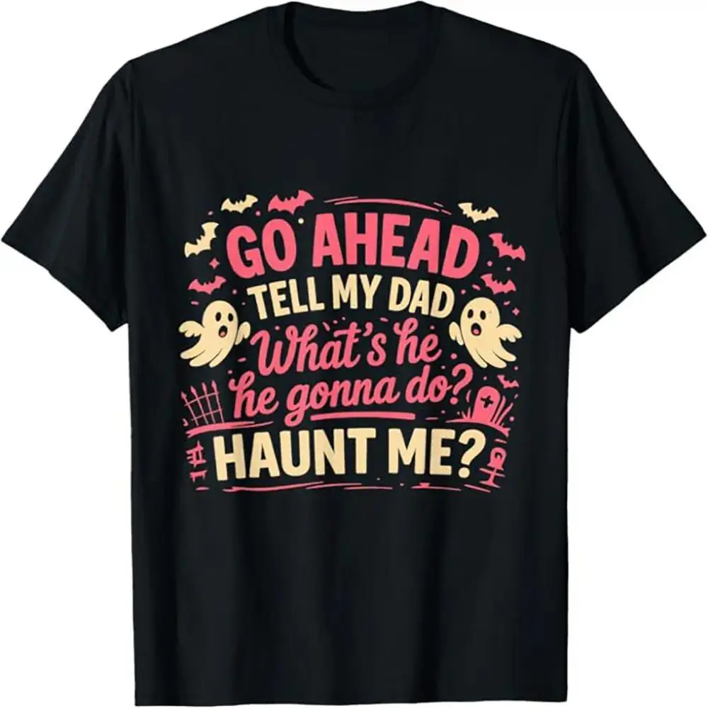 Vintage "Tell My Dad" Ghost Graphic Tee | Retro Halloween Aesthetic T-Shirt | Heavyweight 100% Cotton Premium Top | Trendy Spooky Relaxed Fit Apparel | Soft Unique Sarcastic Gift | Chic Urban Streetwear | Daily Outfit