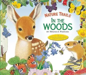 USED-Nature Trails: In the Woods (Maurice Pledger Nature Trails) by Maurice Pledger (Hardcover)