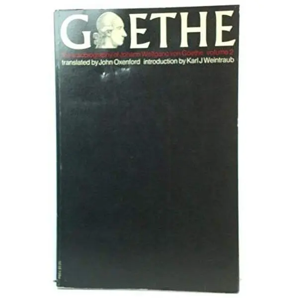 USED Book - The Autobiography of Johann Wolfgang Von Goethe by Johann Wolfgang von Goethe (Paperback) - english