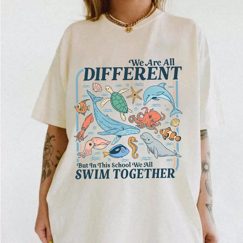We Are Different But In This School We All Swim Together Shirt, Ocean Animal TShirt, Swim Together Shirt, Underwater Animals Shirt, Teacher Shirt, Back To School 2025