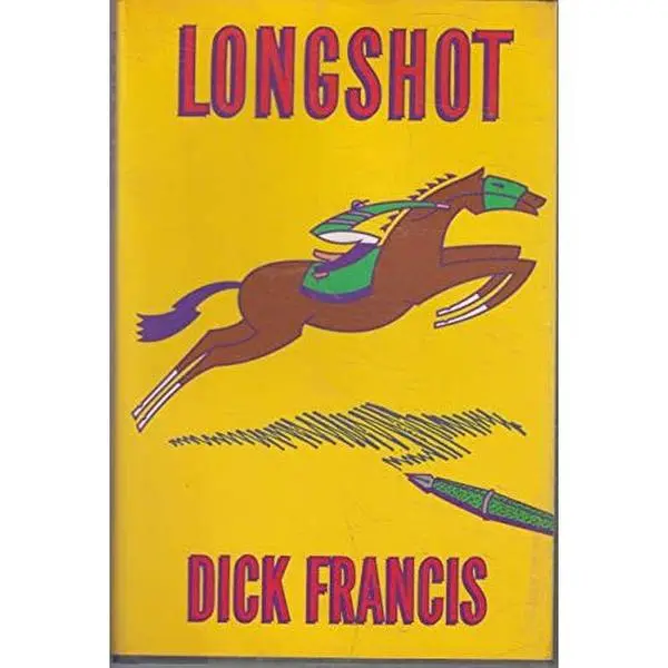 USED-LONGSHOT By DICK FRANCIS 1990 FIRST EDITION [Hardcover] DICK FRANCIS by Dick Francis (Hardcover)
