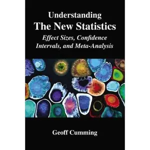 USED-Understanding The New Statistics: Effect Sizes, Confidence Intervals, and Meta-Analysis by Cumming, Geoff (Paperback)
