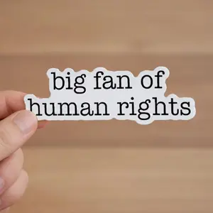 Big Fan of Human Rights Sticker/Car Magnet, Equality Magnet, Social Justice Sticker, Activist Gift, Human Rights Advocacy Sticker, Anti ICE Q
