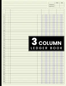 3 Column Ledger Book: Accounting Ledger Book for Bookkeeping, 3 Column Ledger, Columnar Pad Journal Notebook