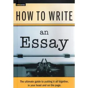 USED-How to Write an Essay (Sparknotes) by Sparknotes (Paperback)