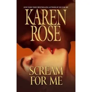 USED-Scream for Me by Karen Rose (Hardcover)