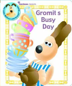 USED-Gromit's Busy Day (Wallace & Gromit) by Aardman (Unknown)